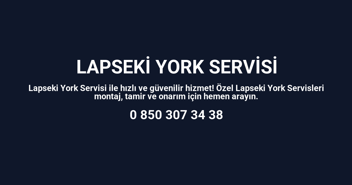 Lapseki York Servisi